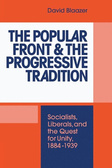 bokomslag The Popular Front and the Progressive Tradition