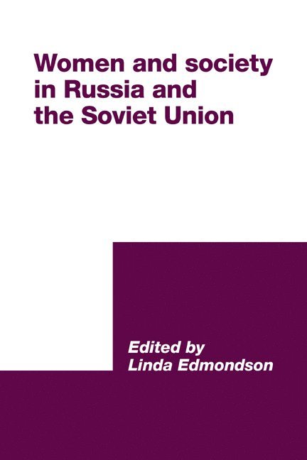 Women and Society in Russia and the Soviet Union 1