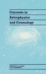 bokomslag Currents in Astrophysics and Cosmology