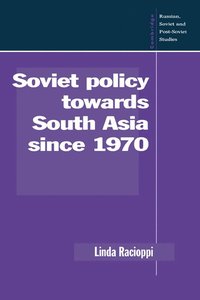 bokomslag Soviet Policy towards South Asia since 1970