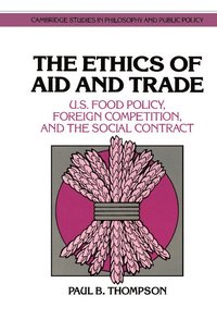 bokomslag The Ethics of Aid and Trade