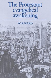 bokomslag The Protestant Evangelical Awakening