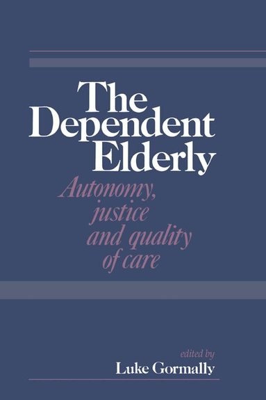 Luke Gormally - The Dependent Elderly, Inbunden