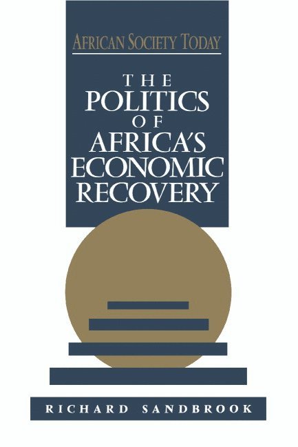 The Politics of Africa's Economic Recovery