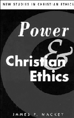 James P. Mackey - Power and Christian Ethics, Inbunden