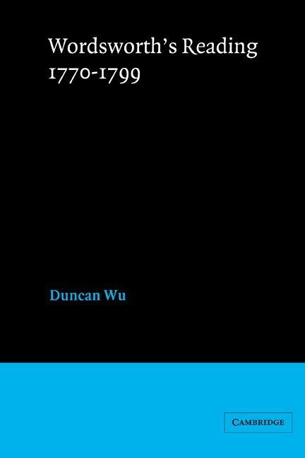 Duncan Wu, Wu Duncan - Wordsworth's Reading 1770-1799, Inbunden