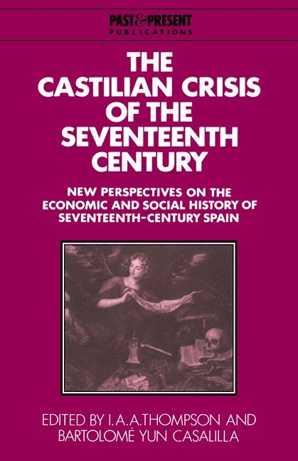 The Castilian Crisis of the Seventeenth Century 1