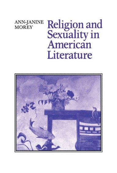 bokomslag Religion and Sexuality in American Literature