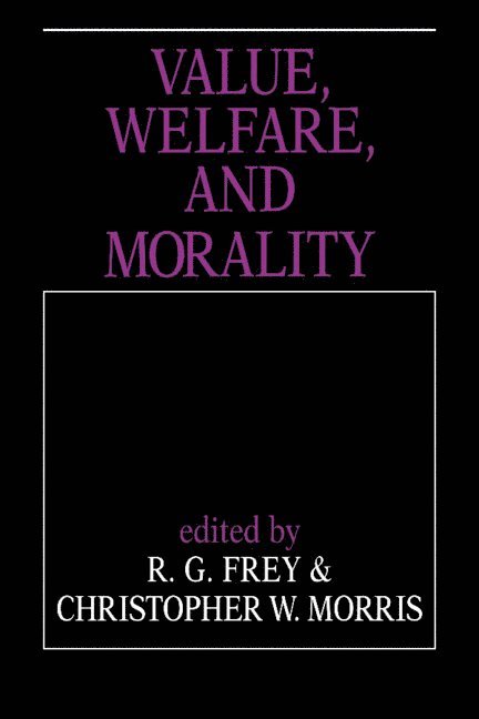 Value, Welfare, and Morality 1