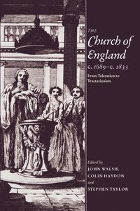 bokomslag The Church of England c.1689-c.1833