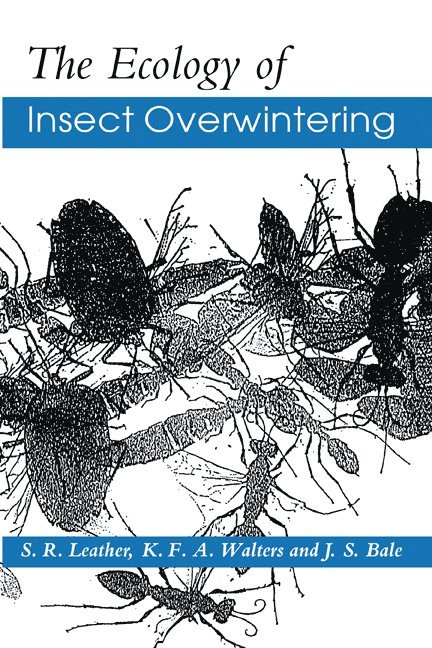 The Ecology of Insect Overwintering 1