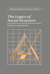 bokomslag The Logics of Social Structure