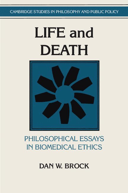 Dan W. Brock - Life and Death, Inbunden