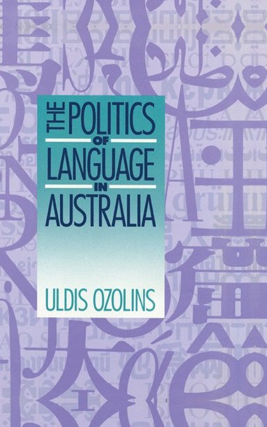 bokomslag The Politics of Language in Australia