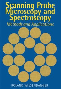 bokomslag Scanning Probe Microscopy and Spectroscopy