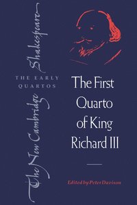 bokomslag The First Quarto of King Richard III