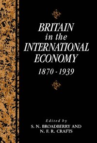 bokomslag Britain in the International Economy, 1870-1939