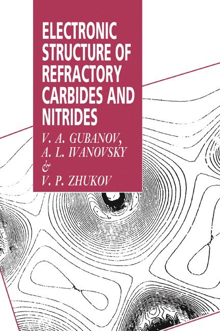 Electronic Structure of Refractory Carbides and Nitrides 1