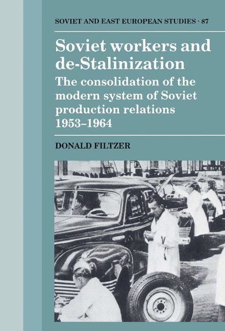 Donald (University of London) Filtzer, Donald A. Filtzer - Soviet Workers and De-Stalinization, Inbunden