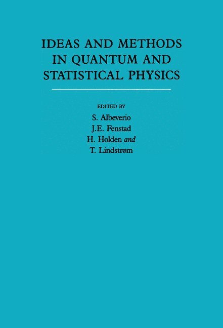 Ideas and Methods in Quantum and Statistical Physics: Volume 2 1