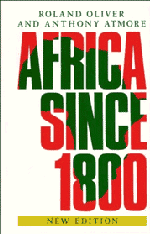 Roland Oliver, Anthony Atmore - Africa since 1800, Inbunden