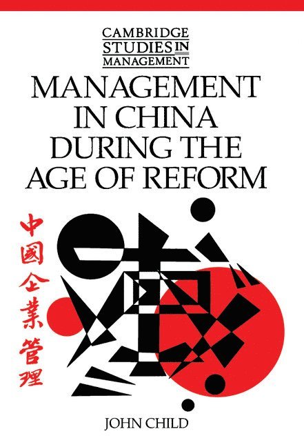 Management in China During the Age of Reform 1