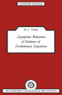bokomslag Asymptotic Behaviour of Solutions of Evolutionary Equations