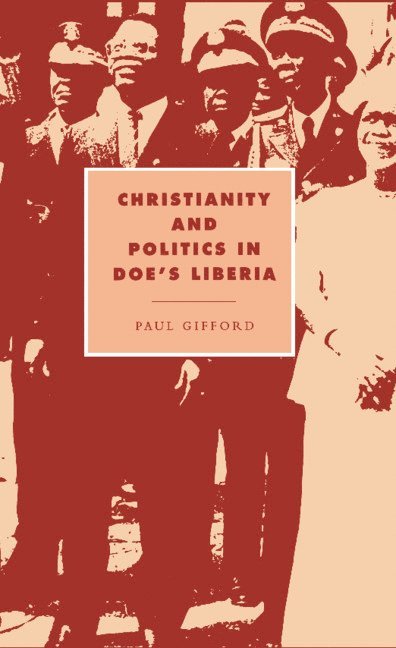 Christianity and Politics in Doe's Liberia 1