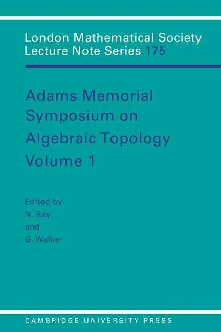 Adams Memorial Symposium on Algebraic Topology: Volume 1 1