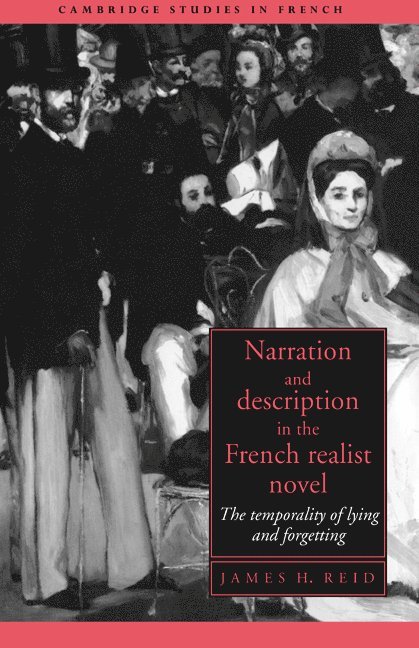 Narration and Description in the French Realist Novel 1