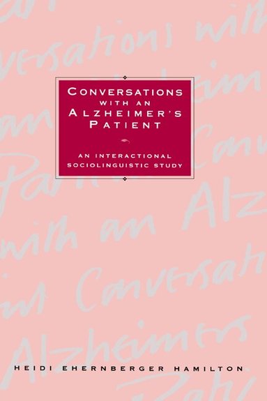 Heidi Ehernberger Hamilton - Conversations with an Alzheimer's Patient, Inbunden