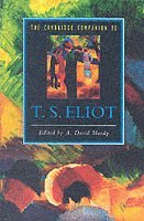 The Cambridge Companion to T. S. Eliot 1