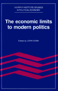bokomslag The Economic Limits to Modern Politics