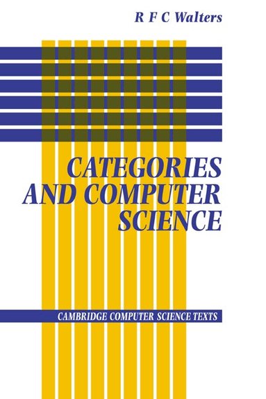 R. F. C. Walters - Categories and Computer Science, Häftad