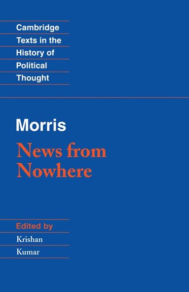 William Morris, Krishan Kumar - Morris: News from Nowhere, Häftad