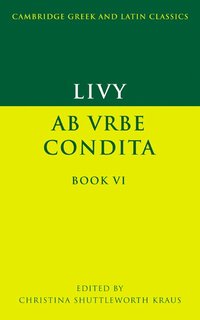 bokomslag Livy: Ab urbe condita Book VI