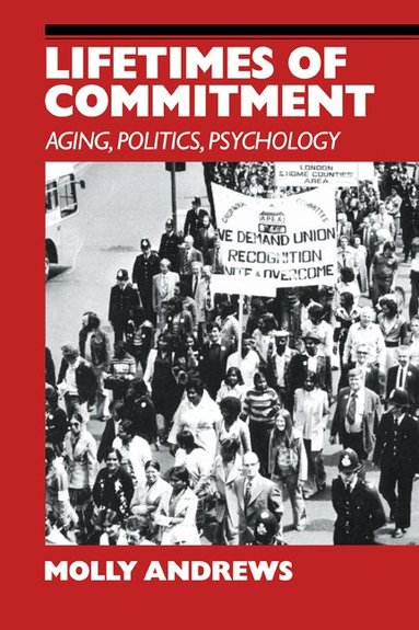 Molly Andrews - Lifetimes of Commitment, Häftad