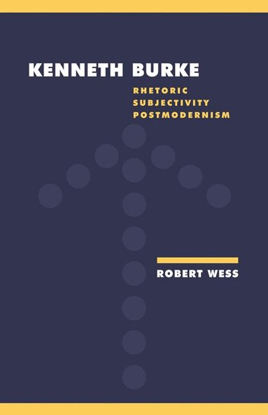 Robert Wess, Anthony Cascardi, Richard Macksey - Kenneth Burke, Häftad