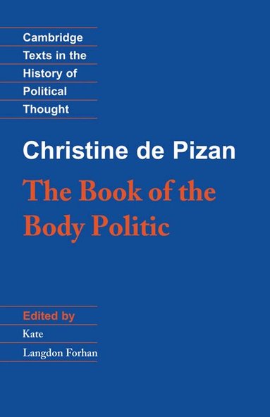 Christine de Pizan, Kate Langdon Forhan - The Book of the Body Politic, Häftad