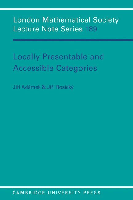 J. Adamek, J. Rosicky, Jiri Rosicky - Locally Presentable and Accessible Categories, Häftad