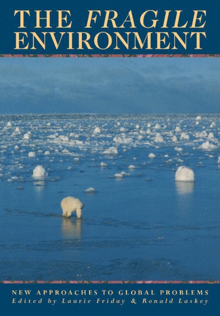 L. E. Friday, R. A. Laskey, Cambridge) Friday, L. E. (Newnham College, Cambridge) Laskey, R. A. (Darwin College, Laurie Friday - The Fragile Environment, Häftad