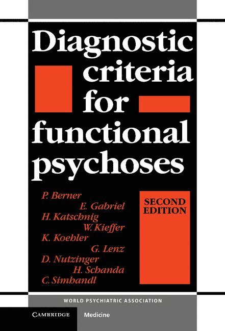 Diagnostic Criteria for Functional Psychoses 1