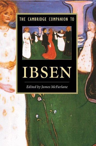 James McFarlane - The Cambridge Companion to Ibsen, Häftad
