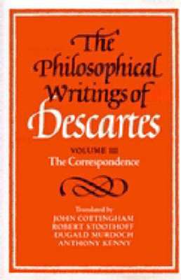 The Philosophical Writings of Descartes: Volume 3, The Correspondence 1