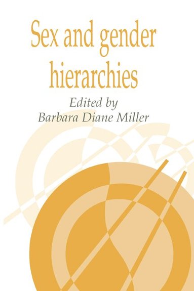 Barbara Diane Miller - Sex and Gender Hierarchies, Häftad