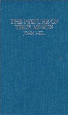 John Heil, Ernest Sosa, Jonathan Dancy - The Nature of True Minds, Häftad