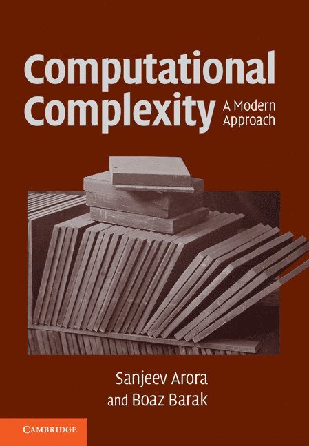 Sanjeev Arora, Boaz Barak, New Jersey) Arora, Sanjeev (Princeton University, New Jersey) Barak, Boaz (Princeton University - Computational Complexity, Inbunden