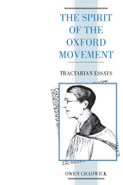 The Spirit of the Oxford Movement 1