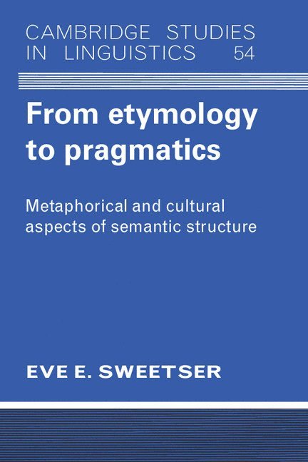 From Etymology to Pragmatics 1