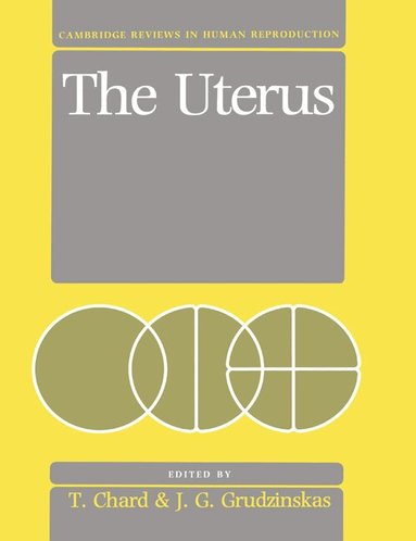 Tim Chard, Chard, T. Chard, J. G. Grudzinskas - The Uterus, Häftad
